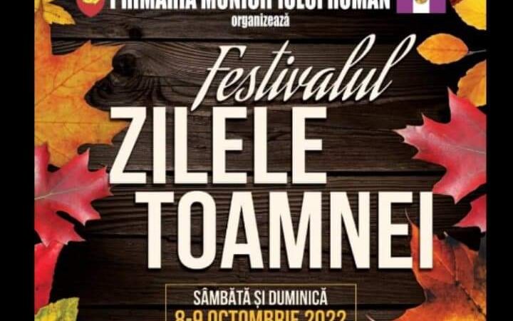 Festivalul „Zilele Toamnei”, un eveniment dedicat romașcanilor